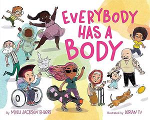 Everybody Has a Body by Molli Jackson Ehlert