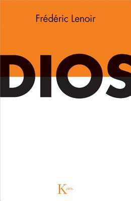 Dios by Frédéric Lenoir