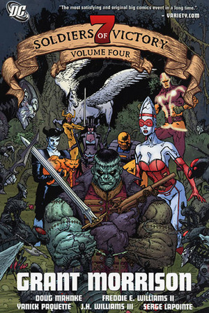 Seven Soldiers of Victory, Volume 4 by Serge LaPointe, Doug Mahnke, Grant Morrison, J.H. Williams III, Yanick Paquette, Freddie E. Williams II