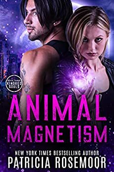 Animal Magnetism: Kindred Souls, Book 3 by Patricia Rosemoor
