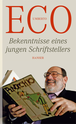 Bekenntnisse eines jungen Schriftstellers by Umberto Eco, Burkhart Kroeber