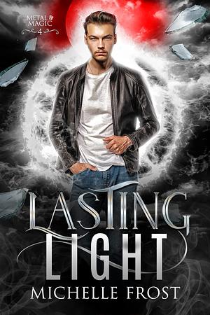 Lasting Light by Michelle Frost