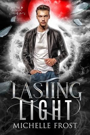 Lasting Light by Michelle Frost