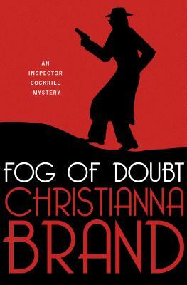 Fog of Doubt by Christianna Brand