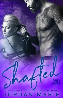 Shafted by Jordan Marie