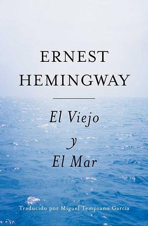 VIEJO Y EL MAR by Ernest Hemingway