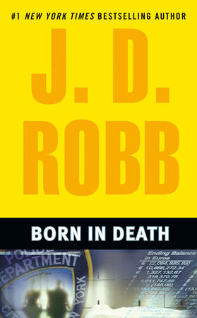 Born in Death by J.D. Robb