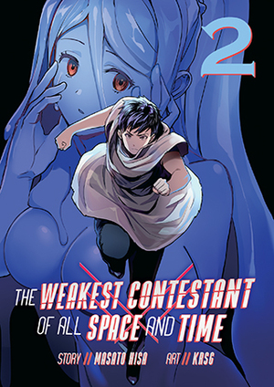 The Weakest Contestant in All Space and Time Vol. 2 by Masato Hisa