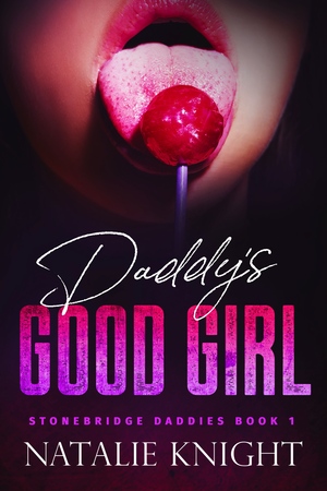 Daddy's Good Girl  by Natalie Knight