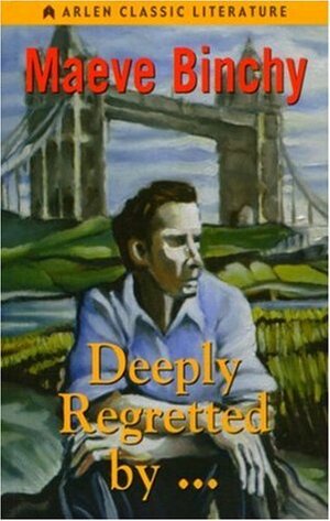 Deeply Regretted By by Maeve Binchy