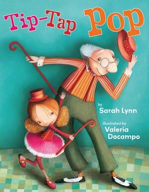 Tip-Tap Pop by Sarah Lynn