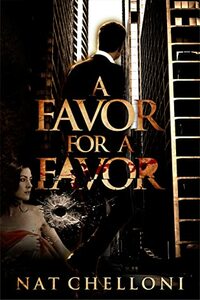 A Favor For a Favor by Nat Chelloni