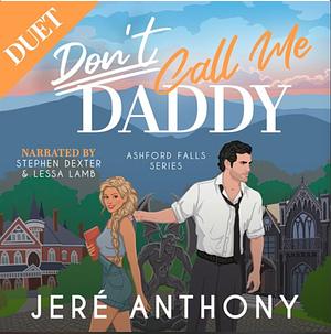 Don't Call Me Daddy by Jeré Anthony