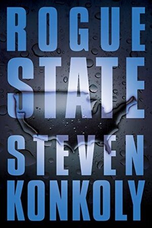 Rogue State by Steven Konkoly