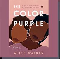 The Color Purple by Alice Walker