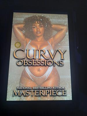 Curvy obsession by Masterpiece, Authoress Masterpiece