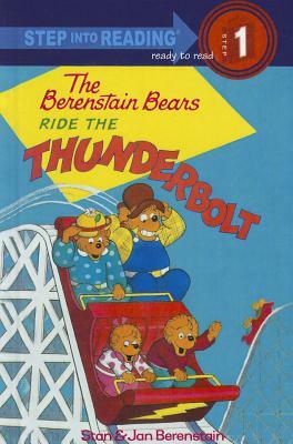 The Berenstain Bears Ride the Thunderbolt by Stan Berenstain, Jan Berenstain