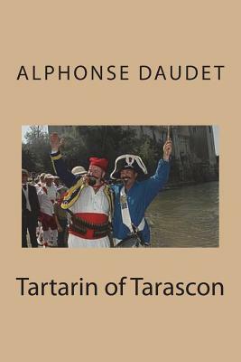 Tartarin of Tarascon by Alphonse Daudet