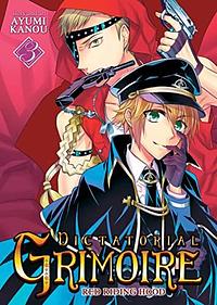 Dictatorial Grimoire: Red Riding Hood by Ayumi Kanou