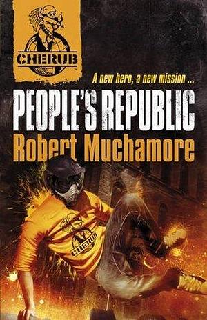 People's Republic: Book 13 by Robert Muchamore, Robert Muchamore