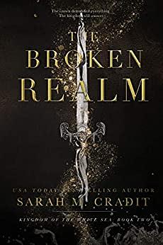 The Broken Realm by Sarah M. Cradit