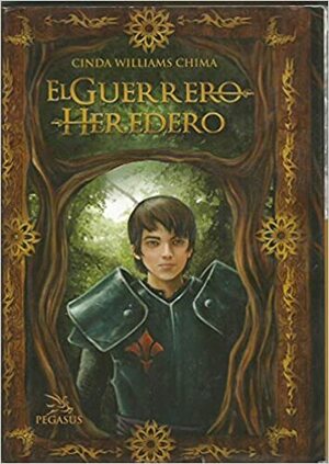 El guerrero heredero by Cinda Williams Chima