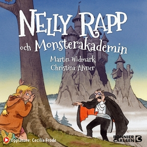 Nelly Rapp och monsterakademin by Martin Widmark