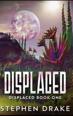 Displaced by Stephen Drake