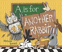 A is for Another Rabbit by Hannah Batsel