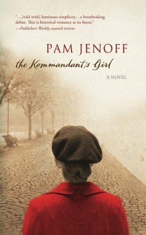 The Kommandant's Girl by Pam Jenoff