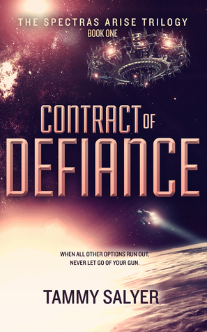 Contract of Defiance by Tammy Salyer