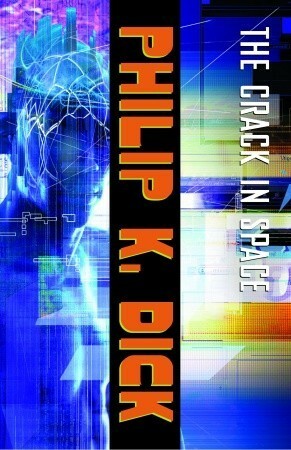 The Crack in Space by Philip K. Dick