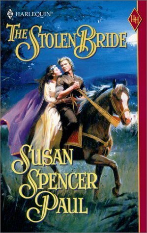 The Stolen Bride by Susan Spencer Paul