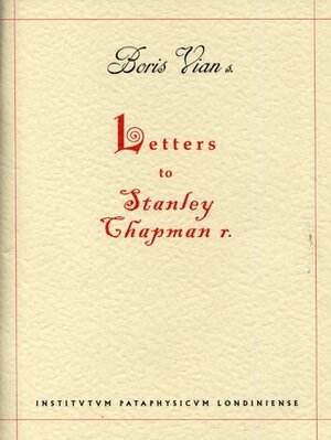 Letters to Stanley Chapman by Stanley Chapman, Boris Vian