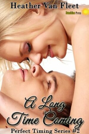A Long Time Coming by Heather Van Fleet