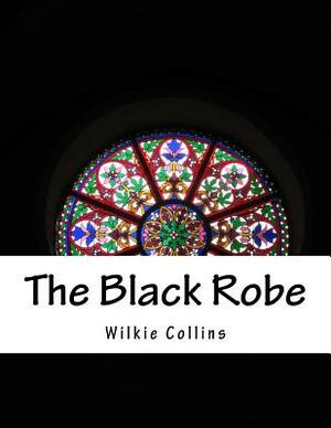 The Black Robe by Wilkie Collins