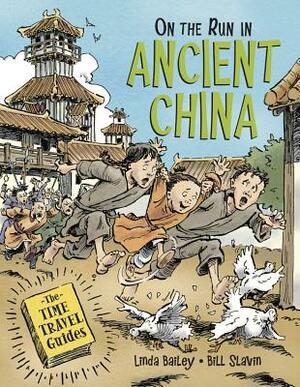 On the Run in Ancient China by Linda Bailey