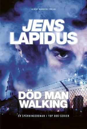 Död man walking by Jens Lapidus