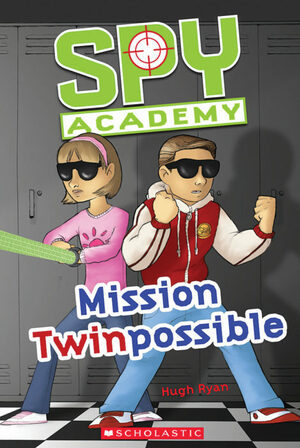 Mission Twinpossible by Hugh Ryan
