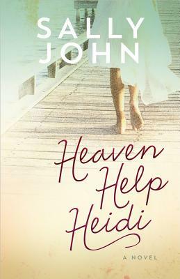 Heaven Help Heidi, Volume 2 by Sally John