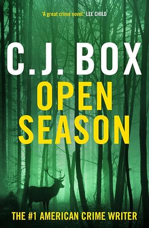 Open Season: the thrilling first novel in the Joe Pickett series by C.J. Box