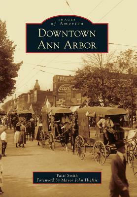 Downtown Ann Arbor by Patti Smith