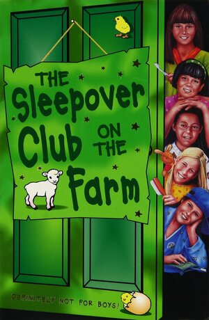 The Sleepover Club On The Farm by Sue Mongredien