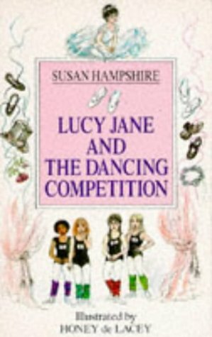 Lucy Jane and the Dancing Competition by Susan Hampshire