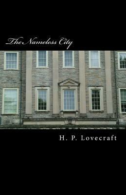 The Nameless City by H.P. Lovecraft