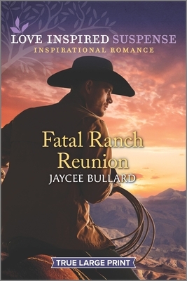 Fatal Ranch Reunion by Jaycee Bullard