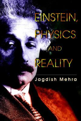 Einstein, Physics and Reality by Jagdish Mehra