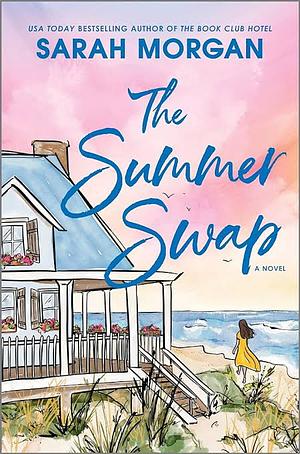 The Summer Swap by Sarah Morgan