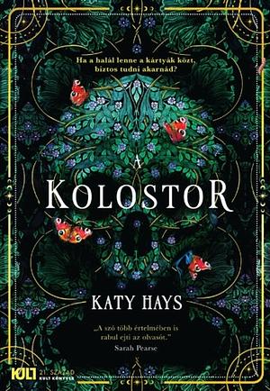 A kolostor by Katy Hays