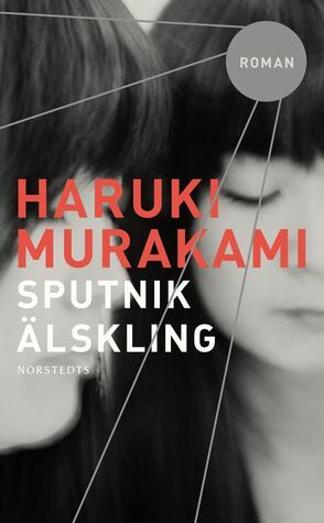 Sputnikälskling by Vibeke Emond, Haruki Murakami